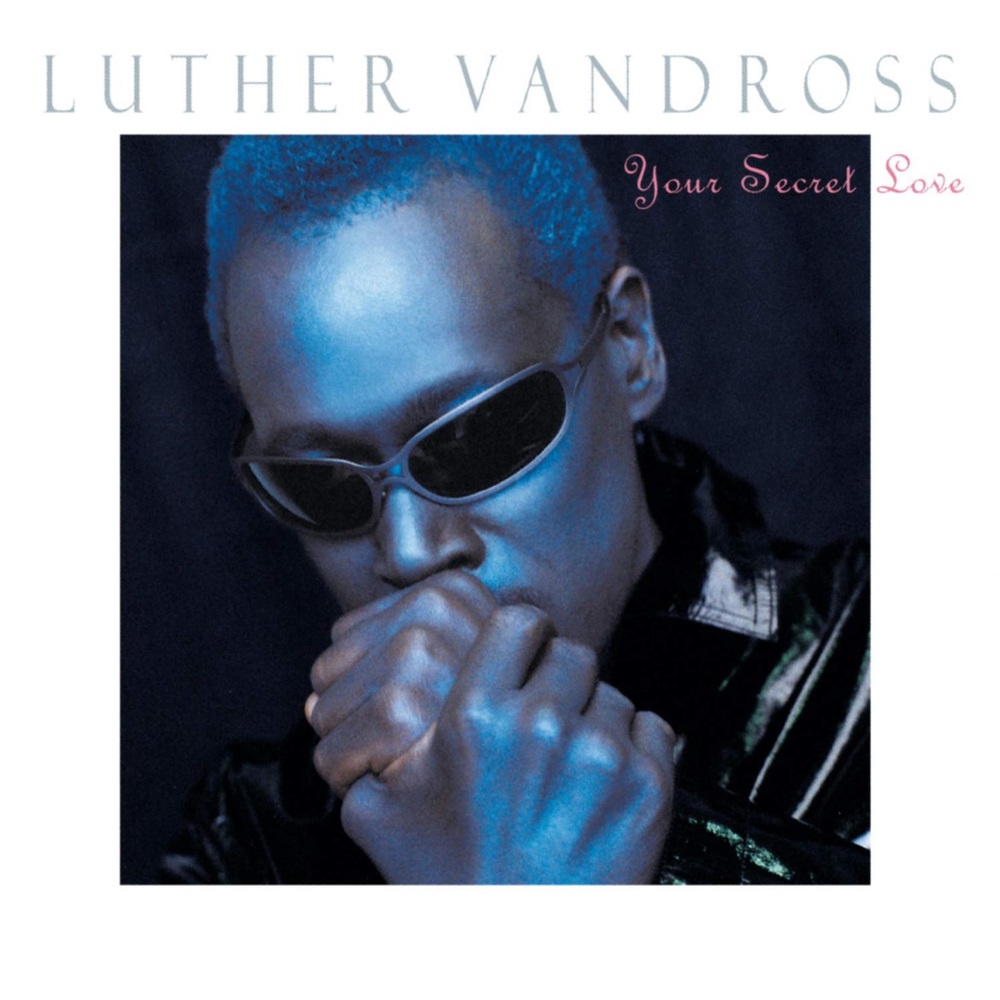 Luther Vandross CD “Your Secret Love” his 10th studio album released Oct 1996.
